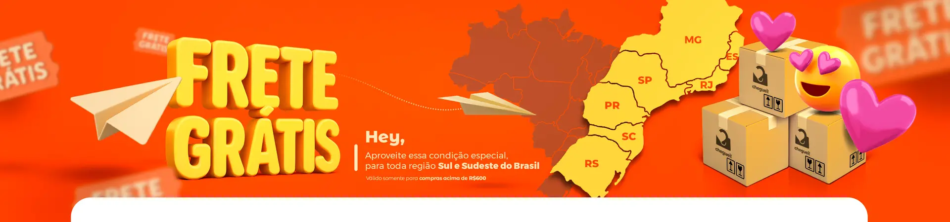 Frete Grátis - Região Sul e Sudeste